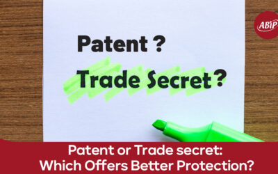 Patent or Trade Secret: Which Offers Better Protection?