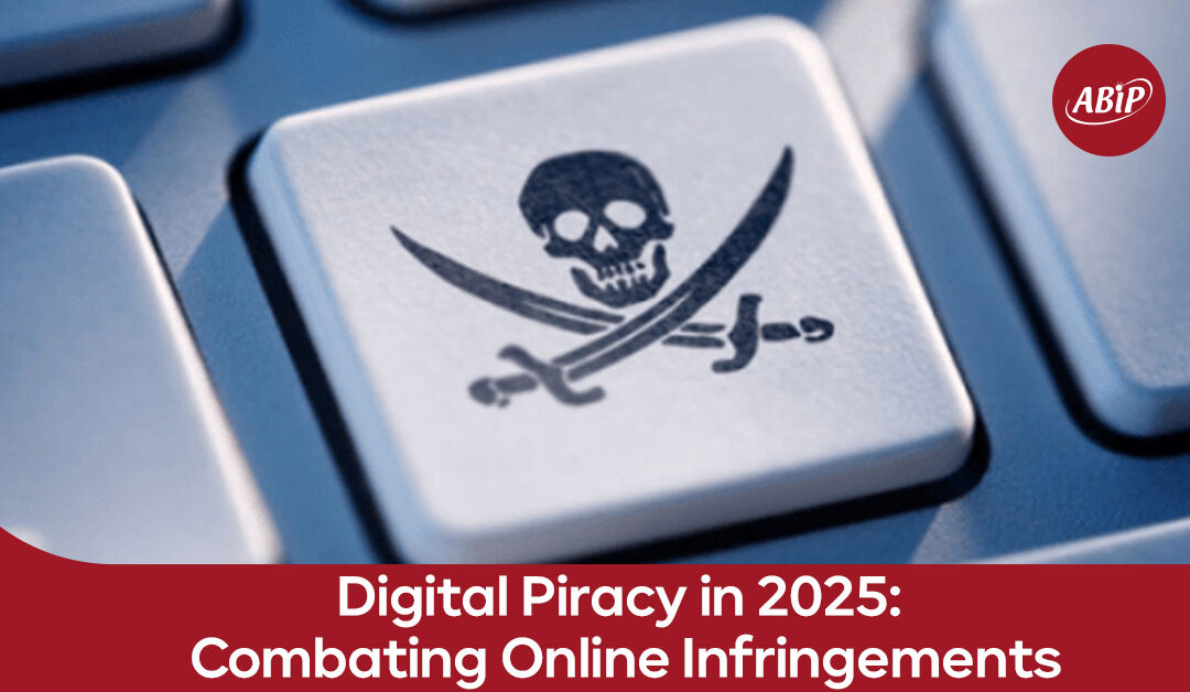 Digital Piracy 2025: Fighting Online Infringements