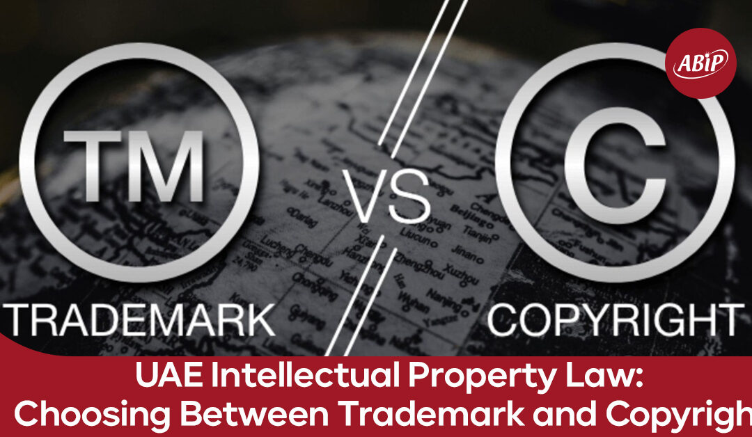 UAE Intellectual Property Law: Choosing Between Trademark and Copyright