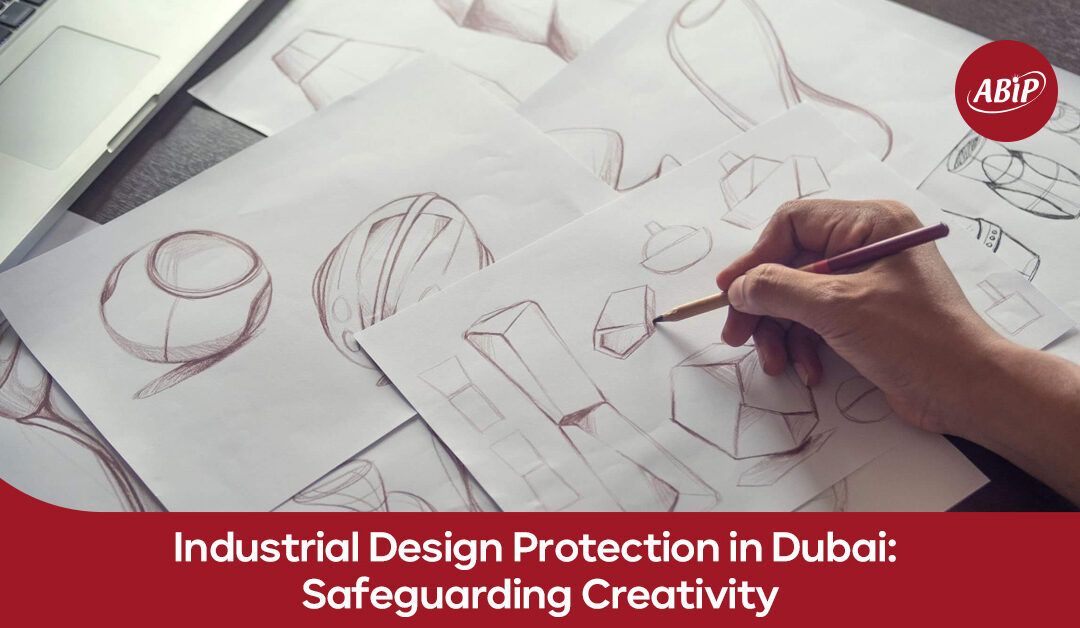 Industrial design protection in Dubai safeguarding creative product designs